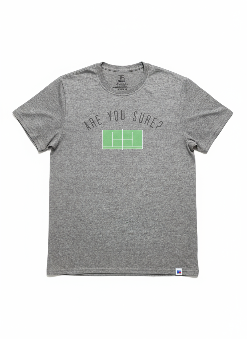 Are You Sure? Pickleball T-Shirt