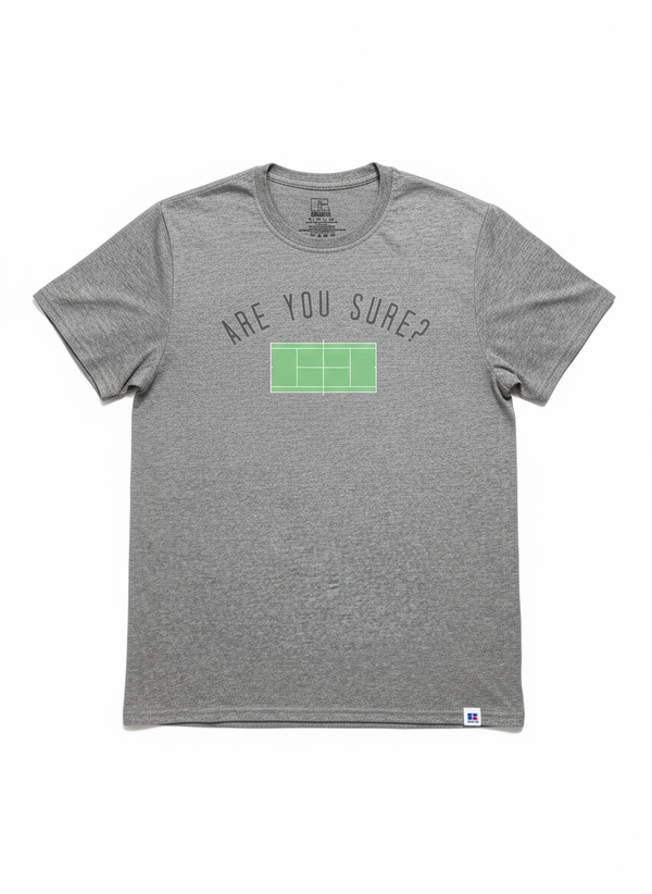 Are You Sure? Pickleball T-Shirt